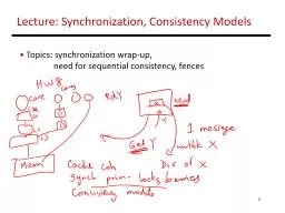1 Lecture: Synchronization, Consistency Models