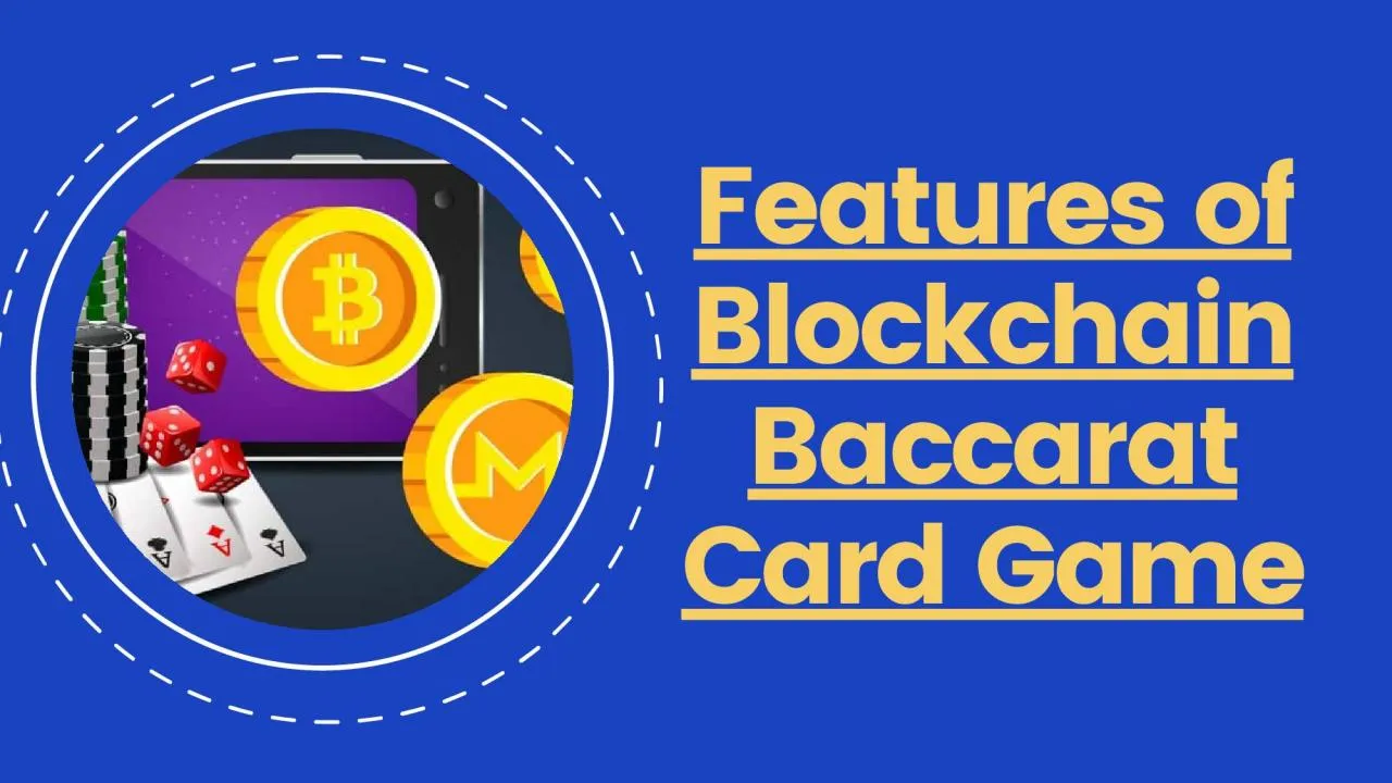 PDF-Features of Blockchain Baccarat Card Game