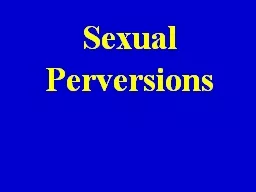 Sexual Perversions Perversion