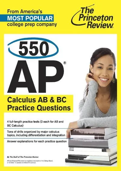 [DOWNLOAD] -  550 AP Calculus AB & BC Practice Questions (College Test Preparation)