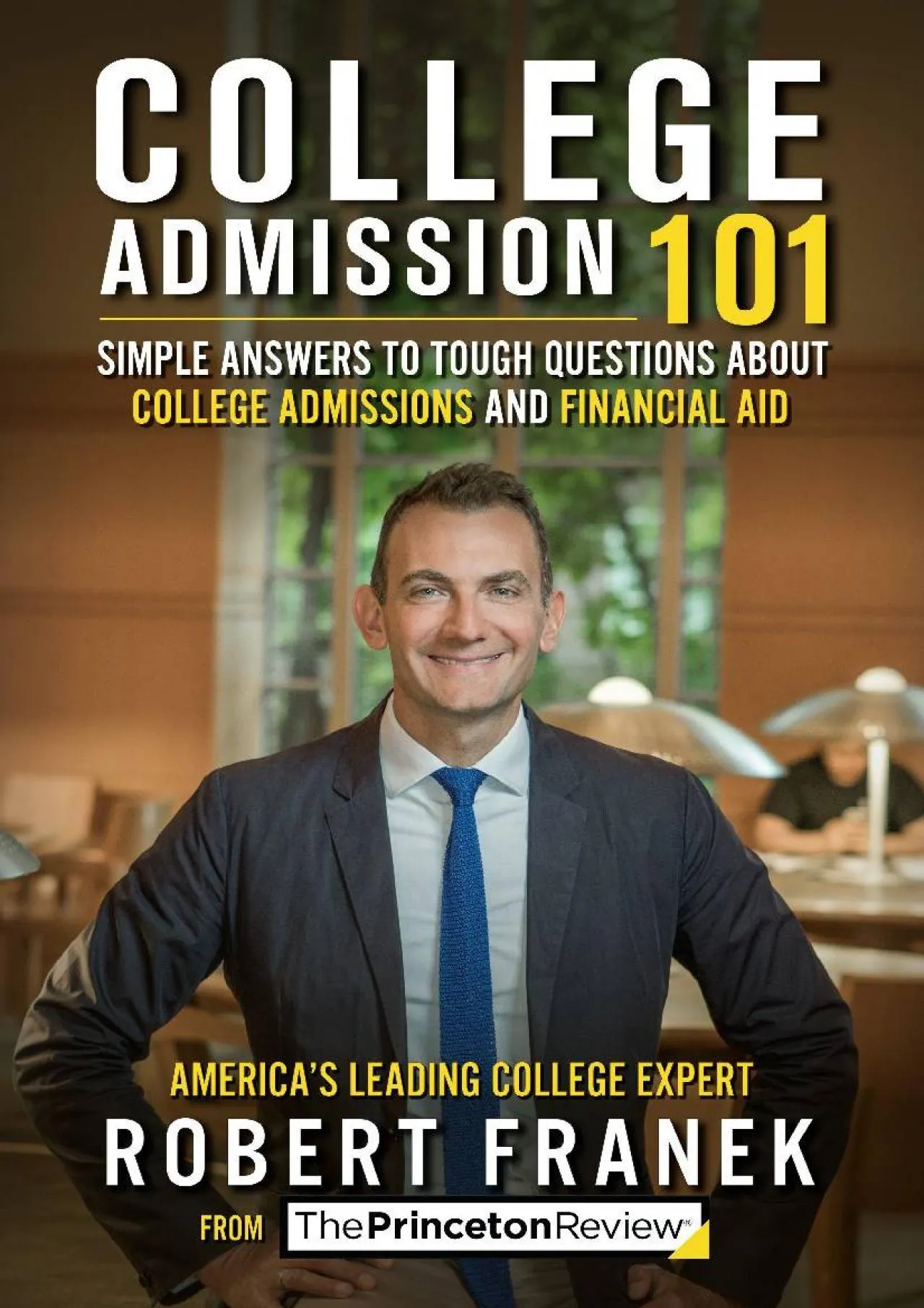 PDF-[EBOOK] - College Admission 101: Simple Answers to Tough Questions about College Admissions