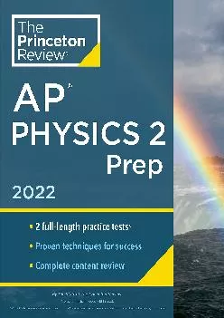 [DOWNLOAD] -  Princeton Review AP Physics 2 Prep, 2022: Practice Tests + Complete Content