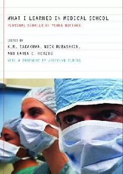 [DOWNLOAD] -  What I Learned in Medical School: Personal Stories of Young Doctors