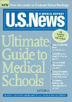 [DOWNLOAD] -  U.S. News Ultimate Guide to Medical Schools