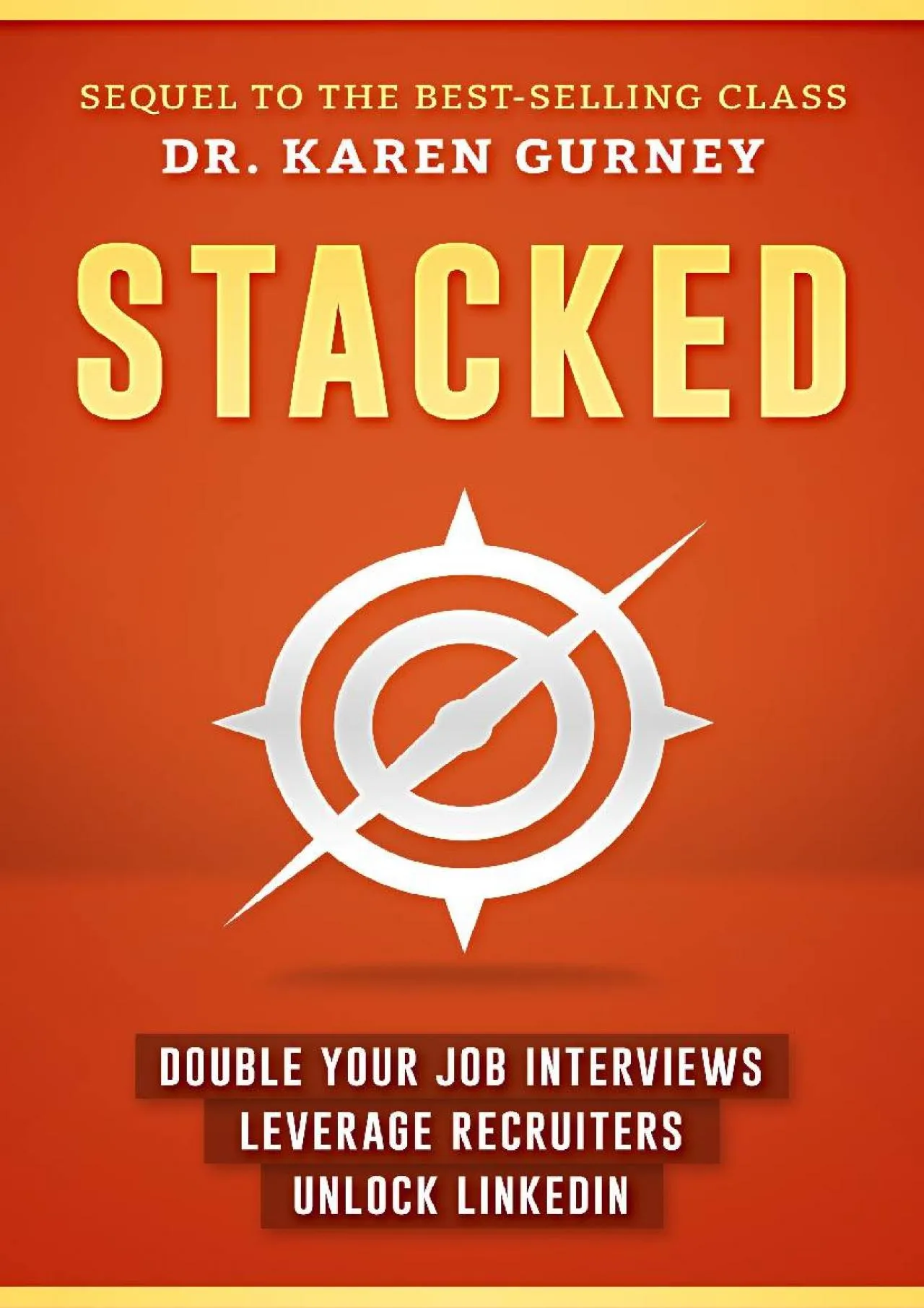 PDF-[EBOOK] - Stacked: Double Your Job Interviews, Leverage Recruiters, Unlock Linkedin