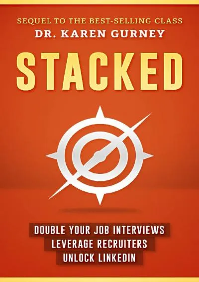 [EBOOK] -  Stacked: Double Your Job Interviews, Leverage Recruiters, Unlock Linkedin