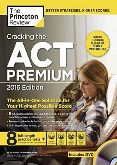 [DOWNLOAD] -  Cracking the ACT Premium Edition with 8 Practice Tests and DVD, 2016 (College Test Preparation)