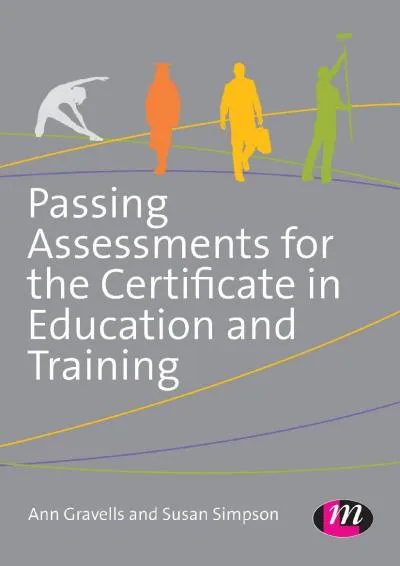 [READ] -  Passing Assessments for the Certificate in Education and Training