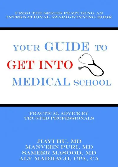 [EPUB] -  Your Guide to Get into Medical School: Practical Advice by Trusted Professionals