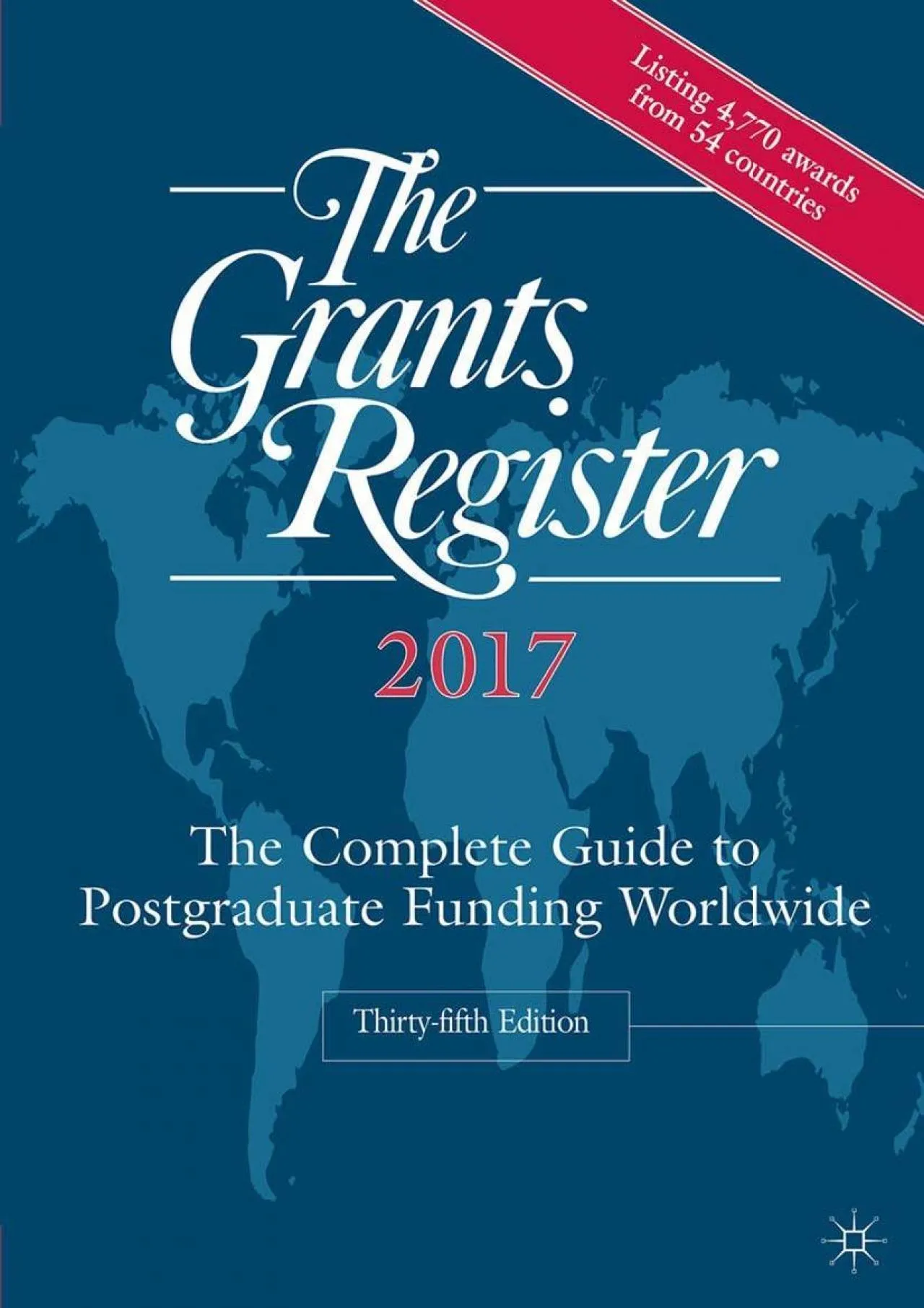 PDF-[DOWNLOAD] - The Grants Register 2017: The Complete Guide to Postgraduate Funding Worldwide