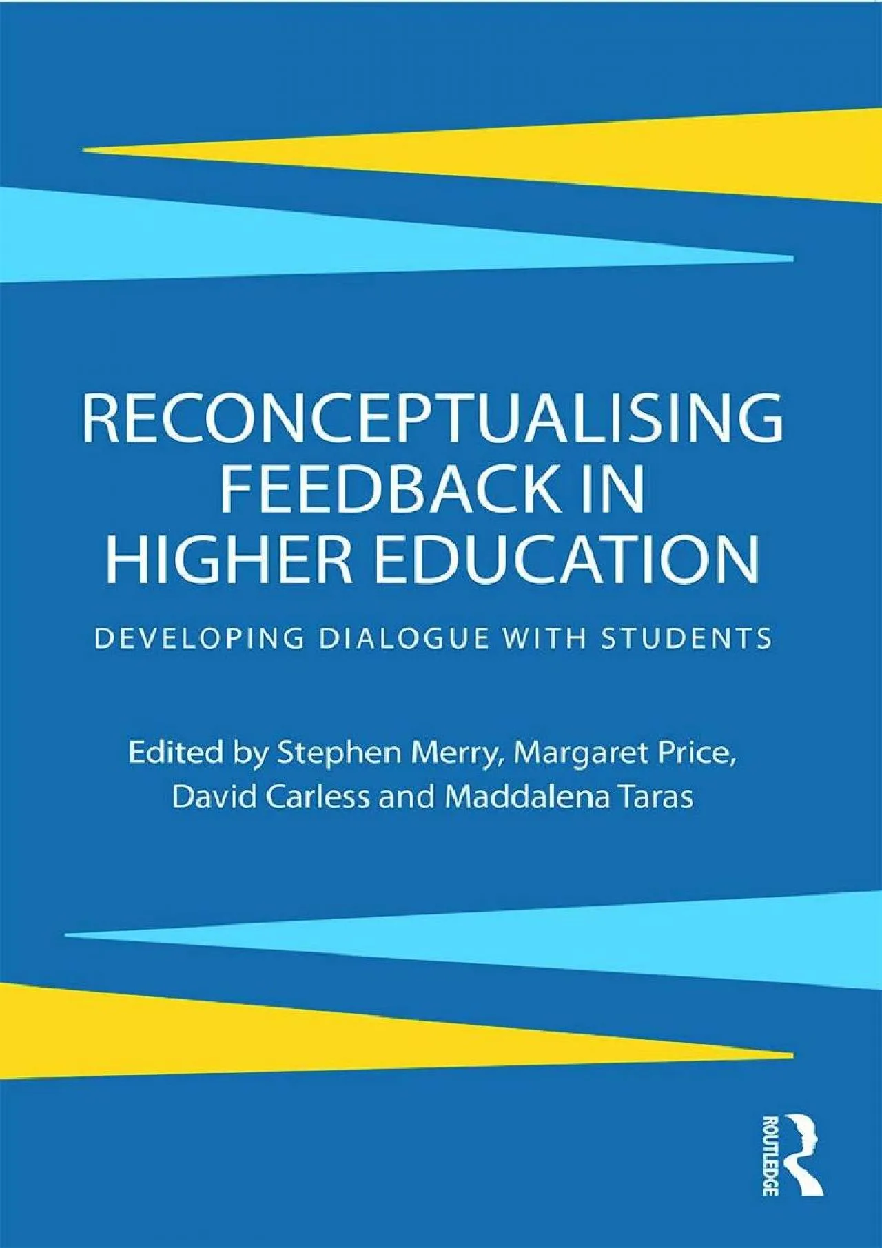 PDF-[READ] - Reconceptualising Feedback in Higher Education: Developing dialogue with students