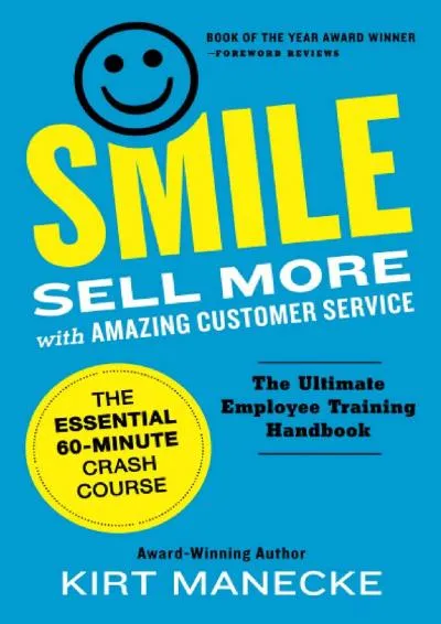 [EPUB] -  Smile: Sell More with Amazing Customer Service. The Essential 60-Minute Crash Course