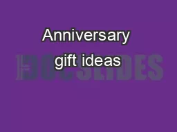 Anniversary gift ideas