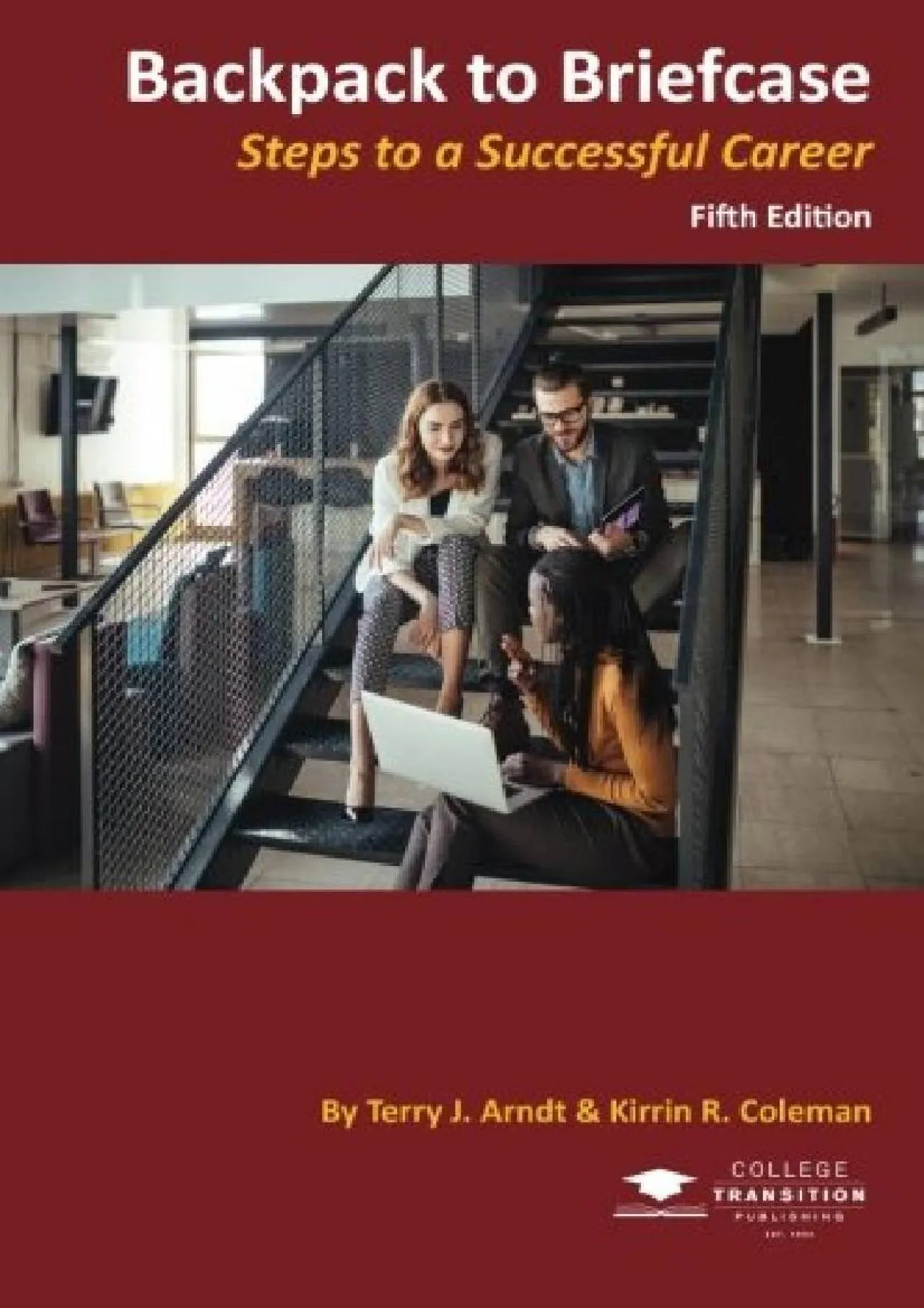 PDF-[EPUB] - Backpack to Briefcase: Steps to a Successful Career