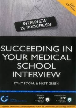 [EPUB] -  Succeeding in Your Medical School Interview (Entry to Medical School)