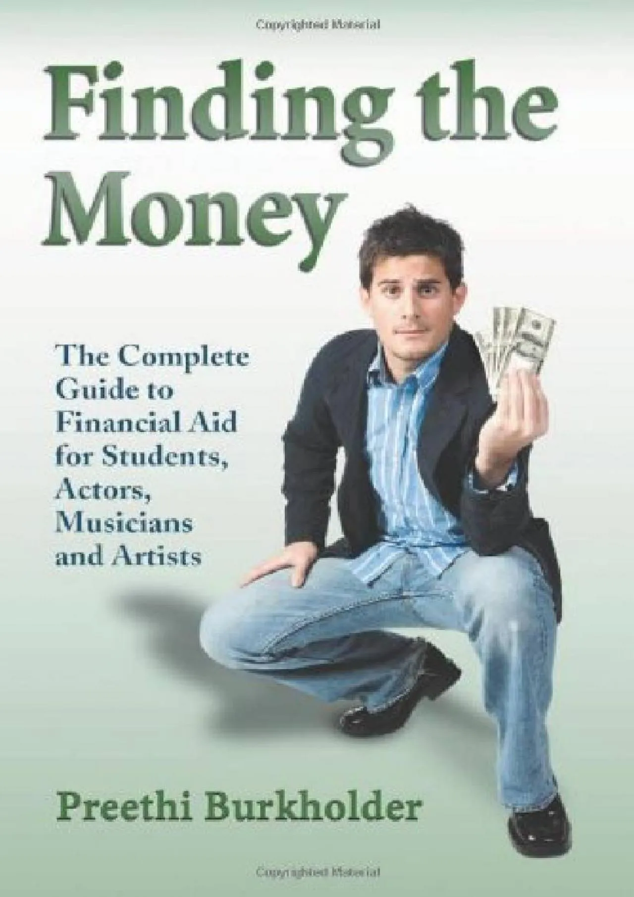 PDF-[EBOOK] - Finding the Money: The Complete Guide to Financial Aid for Students, Actors,