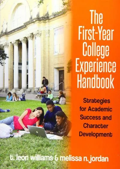 [READ] -  The First-Year College Experience Handbook: Strategies for Academic Success and Character Development