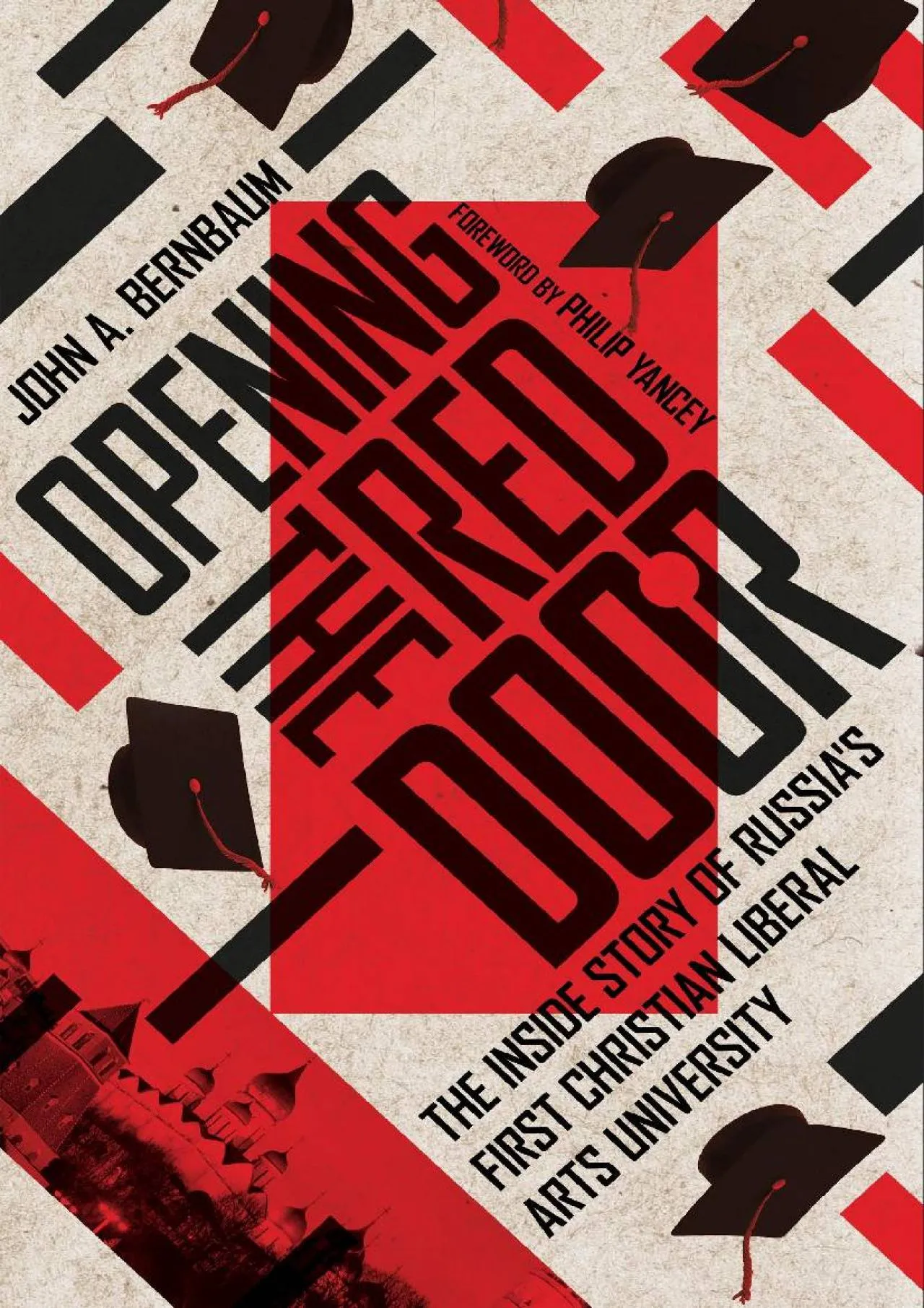 PDF-[DOWNLOAD] - Opening the Red Door: The Inside Story of Russia\'s First Christian Liberal