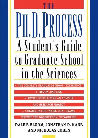 [EPUB] -  The Ph.D. Process: A Student\'s Guide to Graduate School in the Sciences