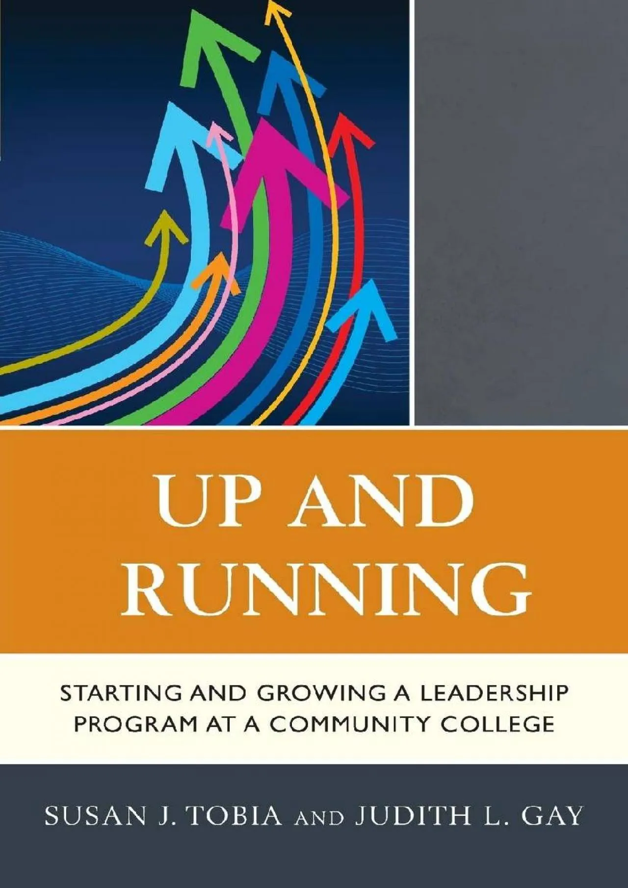 PDF-[DOWNLOAD] - Up and Running: Starting and Growing a Leadership Program at a Community