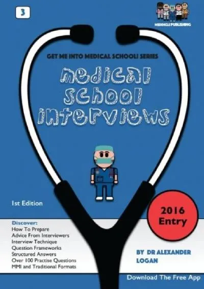 [EBOOK] -  Medical School Interviews (Get Me Into Medical School Series): The Medical