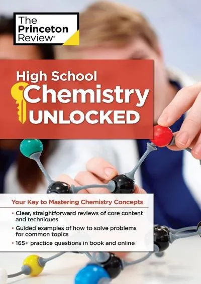 [EPUB] -  High School Chemistry Unlocked: Your Key to Understanding and Mastering Complex Chemistry Concepts (High School Subject Re...