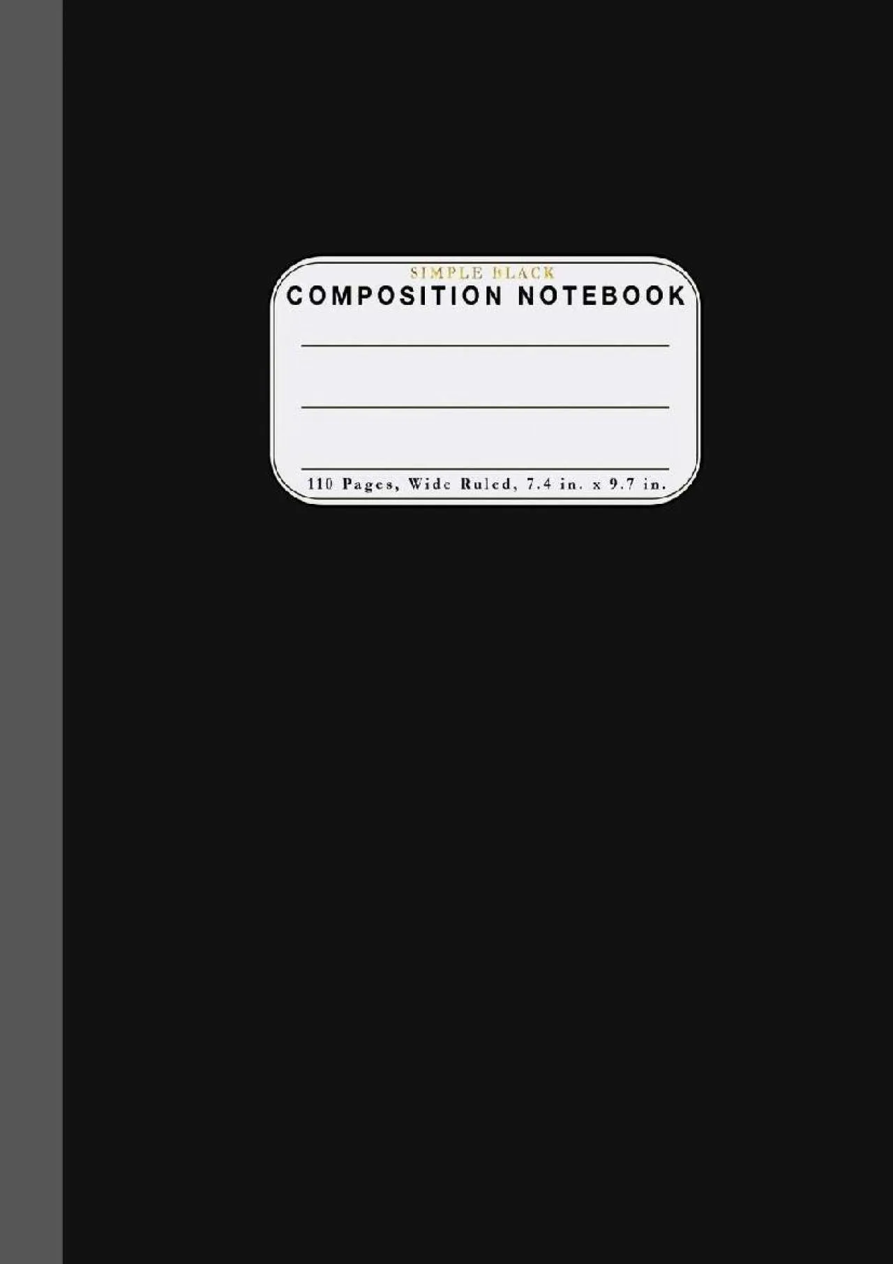 PDF-[EBOOK] - Wide Ruled Composition Notebook Simple Black: Wide Rule Notebook and 110 Wide