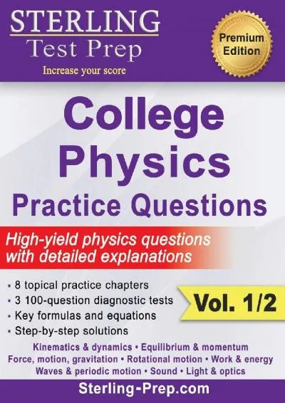 [DOWNLOAD] -  Sterling Test Prep College Physics Practice Questions: Vol. 1, High Yield