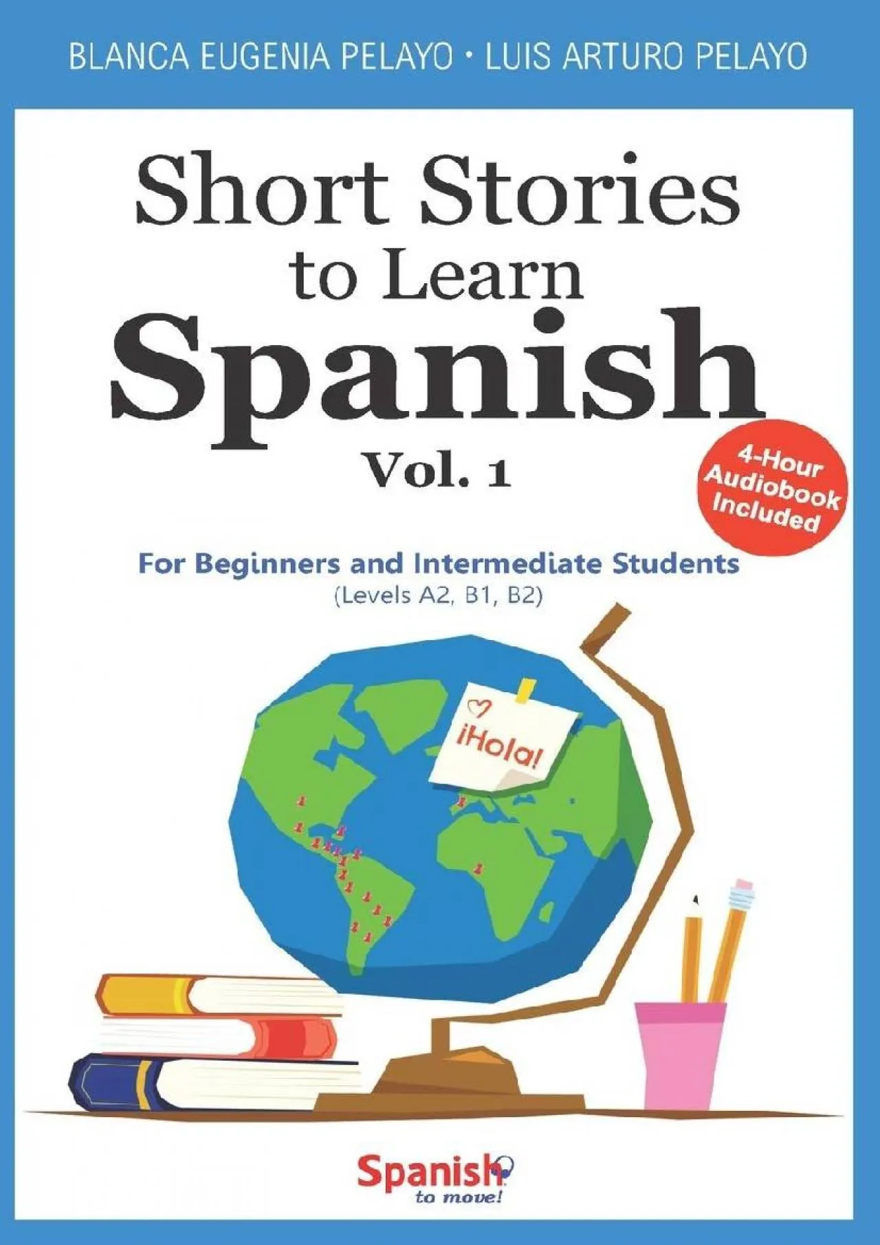 PDF-[DOWNLOAD] - Short Stories to Learn Spanish, Vol. 1: For Beginners and Intermediate Students