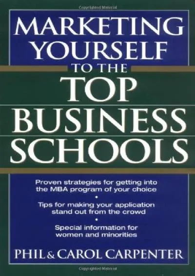 [READ] -  Marketing Yourself to the Top Business Schools