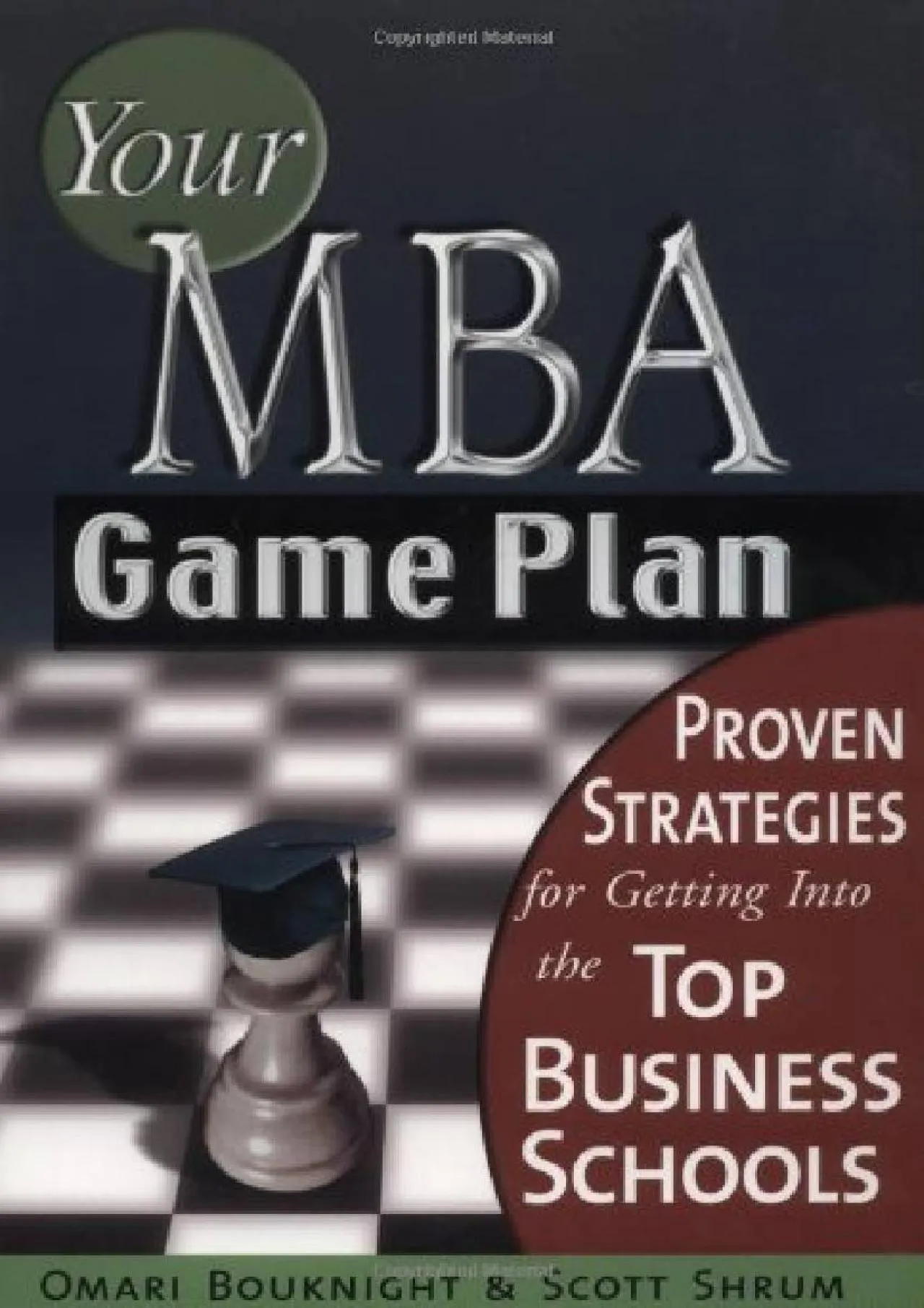 PDF-[DOWNLOAD] - Your MBA Game Plan: Proven Strategies for Getting into the Top Business