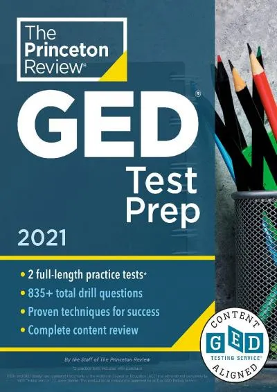 [READ] -  Princeton Review GED Test Prep, 2021: Practice Tests + Review & Techniques + Online Features (2021) (College Test Preparat...