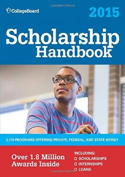 [EBOOK] -  Scholarship Handbook 2015: All-New 18th Edition (College Board Scholarship Handbook)