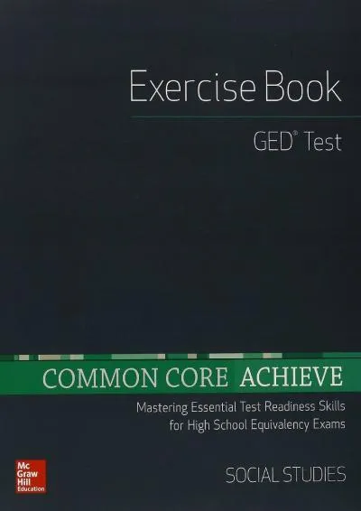 [DOWNLOAD] -  Common Core Achieve, GED Exercise Book Social Studies (BASICS & ACHIEVE)