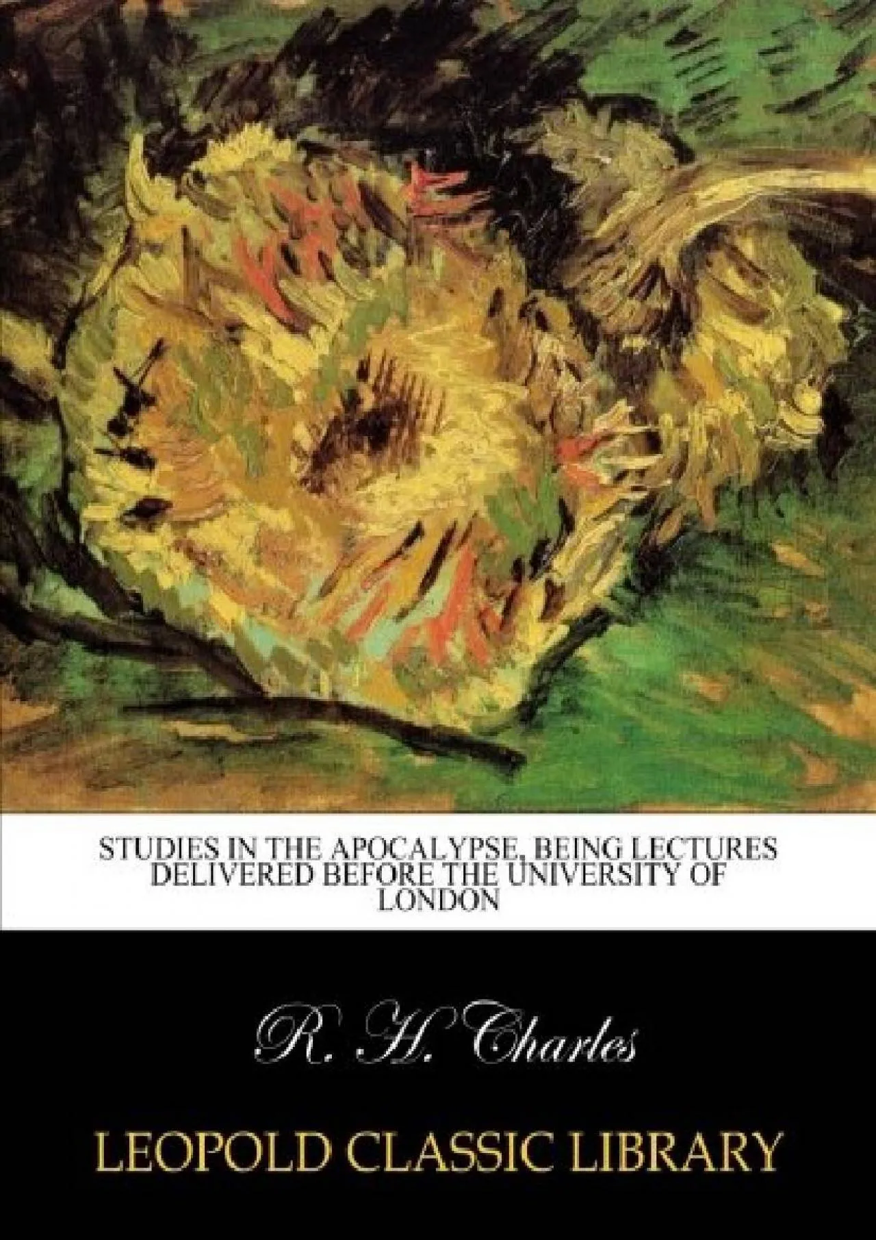 PDF-[READ] - Studies in the Apocalypse, being lectures delivered before the university of