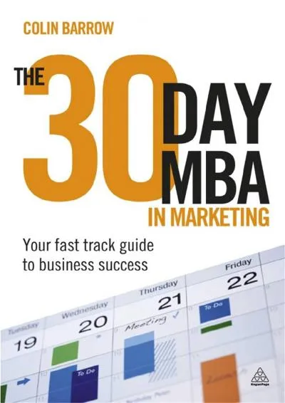 [DOWNLOAD] -  The 30 Day MBA in Marketing: Your Fast Track Guide to Business Success