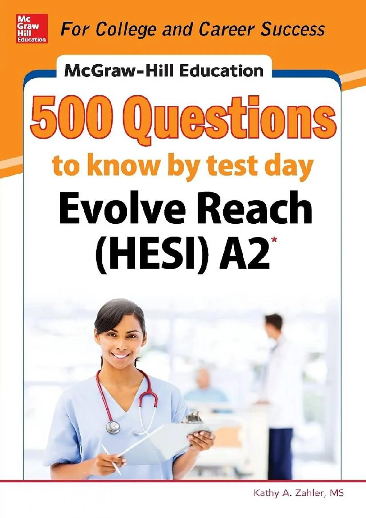 PDF-[EPUB] - McGraw-Hill Education 500 Evolve Reach (HESI) A2 Questions to Know by Test Day