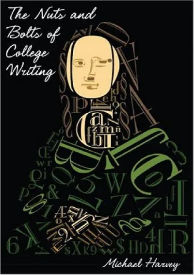 [READ] -  The Nuts and Bolts of College Writing