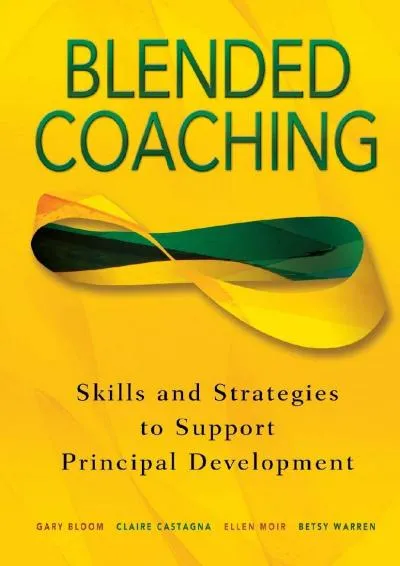 [EPUB] -  Blended Coaching: Skills and Strategies to Support Principal Development