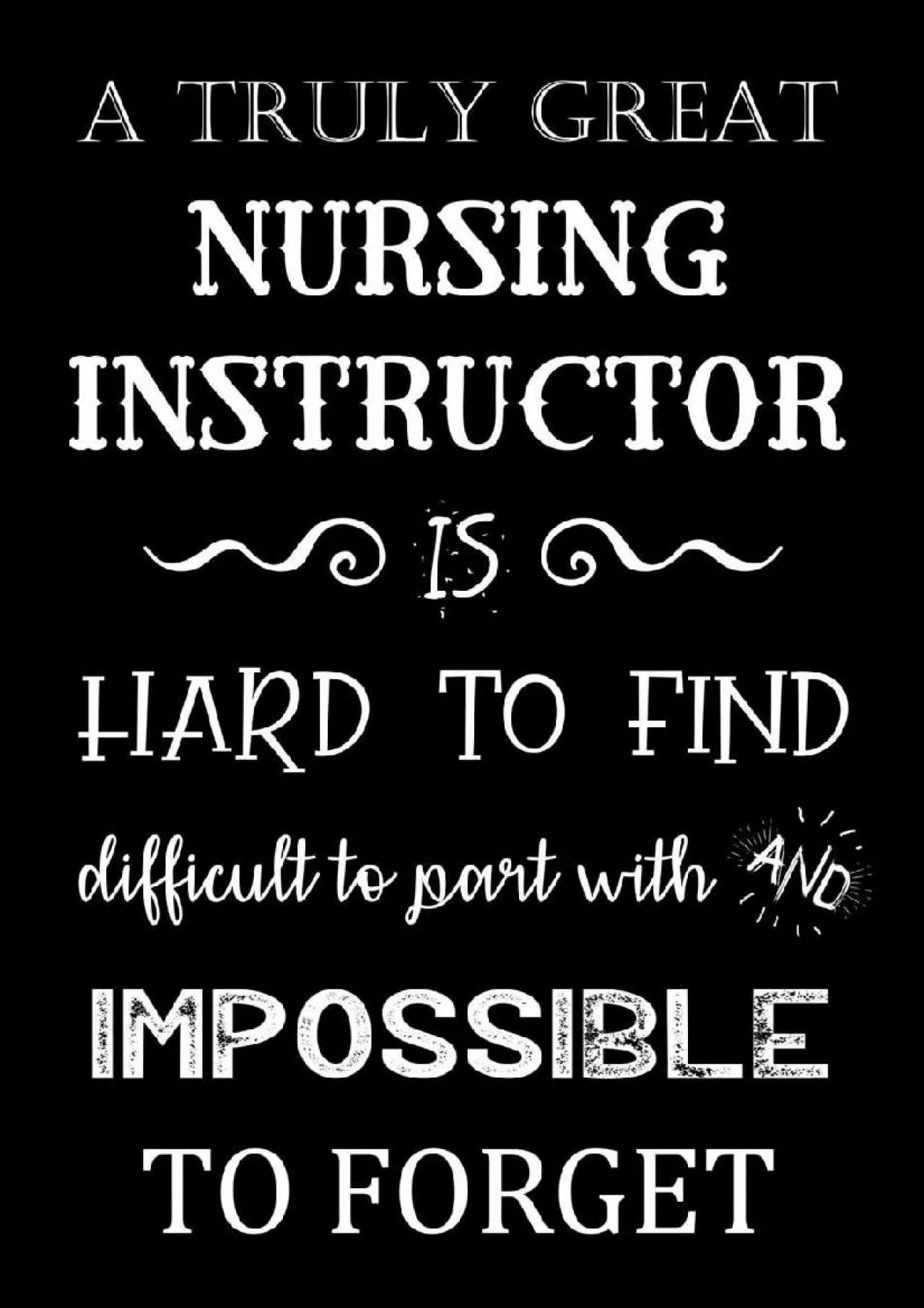 PDF-[EPUB] - A Truly Great Nursing Instructor is Hard to Find - Difficult to Part With and