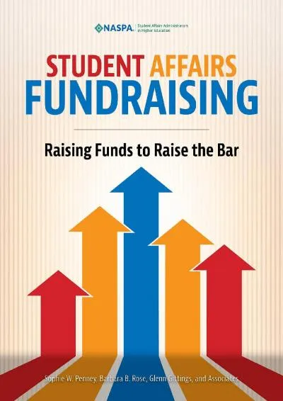 [READ] -  Student Affairs Fundraising: Raising Funds to Raise the Bar