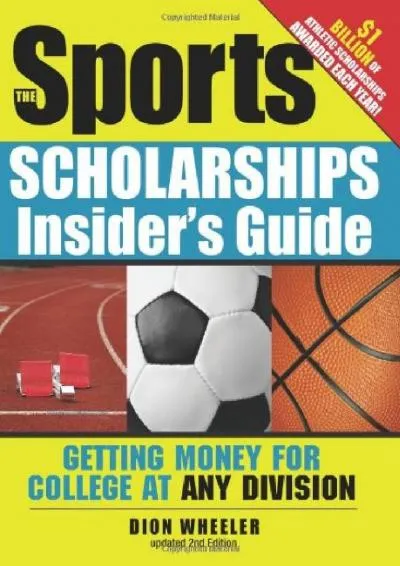 [EPUB] -  The Sports Scholarships Insider\'s Guide: Getting Money for College at Any Division