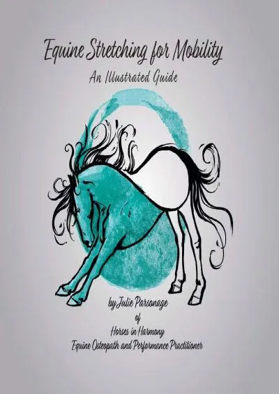 [EPUB] -  Equine Stretching for Mobility - An Illustrated Guide