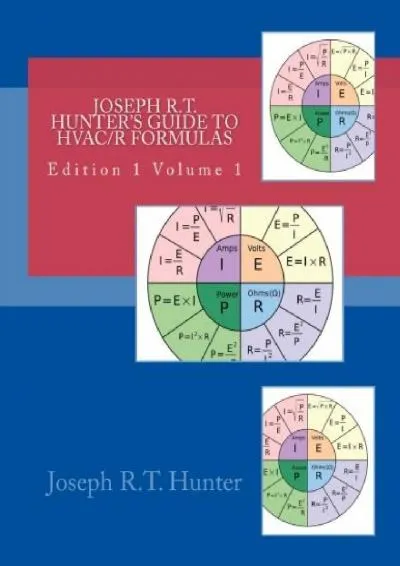 [EBOOK] -  Joseph R.T. Hunter\'s guide to HVACR Formulas book