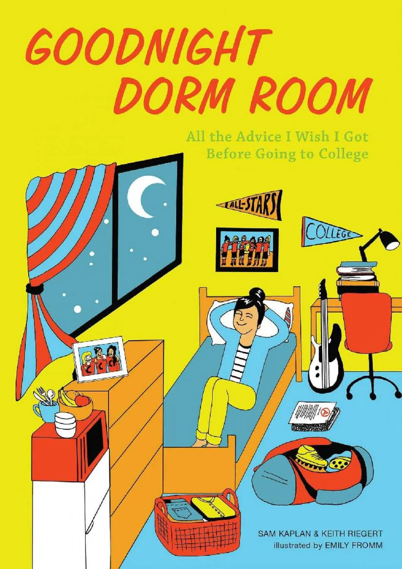 PDF-[DOWNLOAD] - Goodnight Dorm Room: All the Advice I Wish I Got Before Going to College