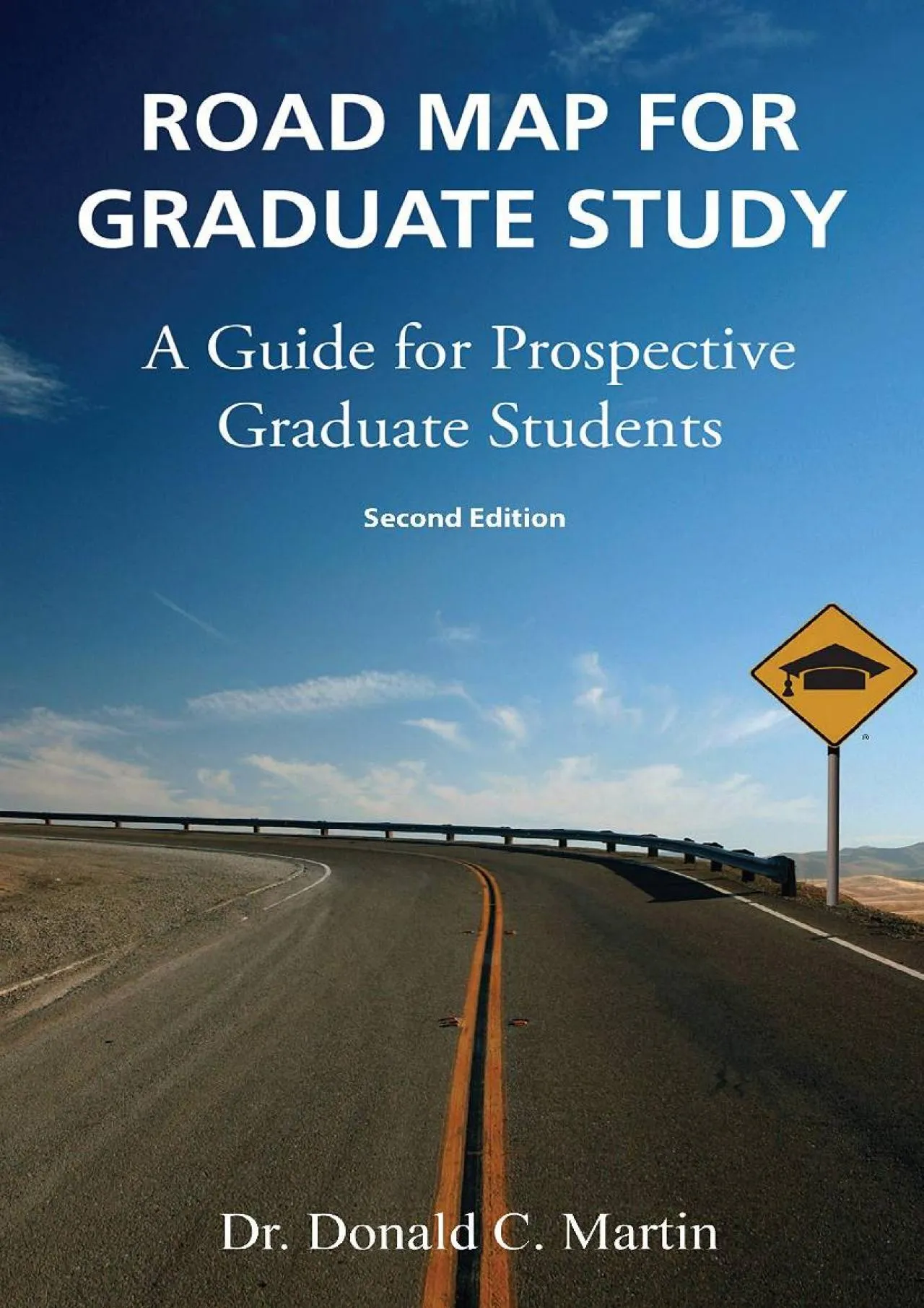 PDF-[EBOOK] - Road Map for Graduate Study: A Guide for Prospective Graduate Students: Second