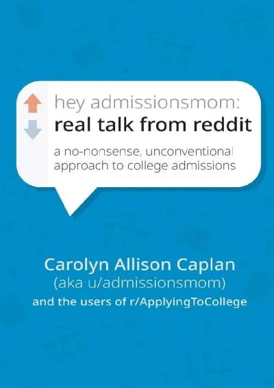 [EBOOK] -  Hey AdmissionsMom: Real Talk from Reddit