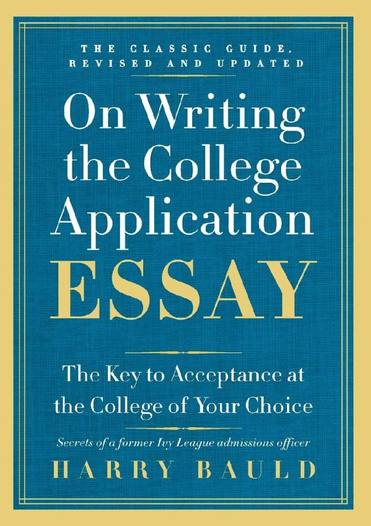 PDF-[EBOOK] - On Writing the College Application Essay, 25th Anniversary Edition: The Key