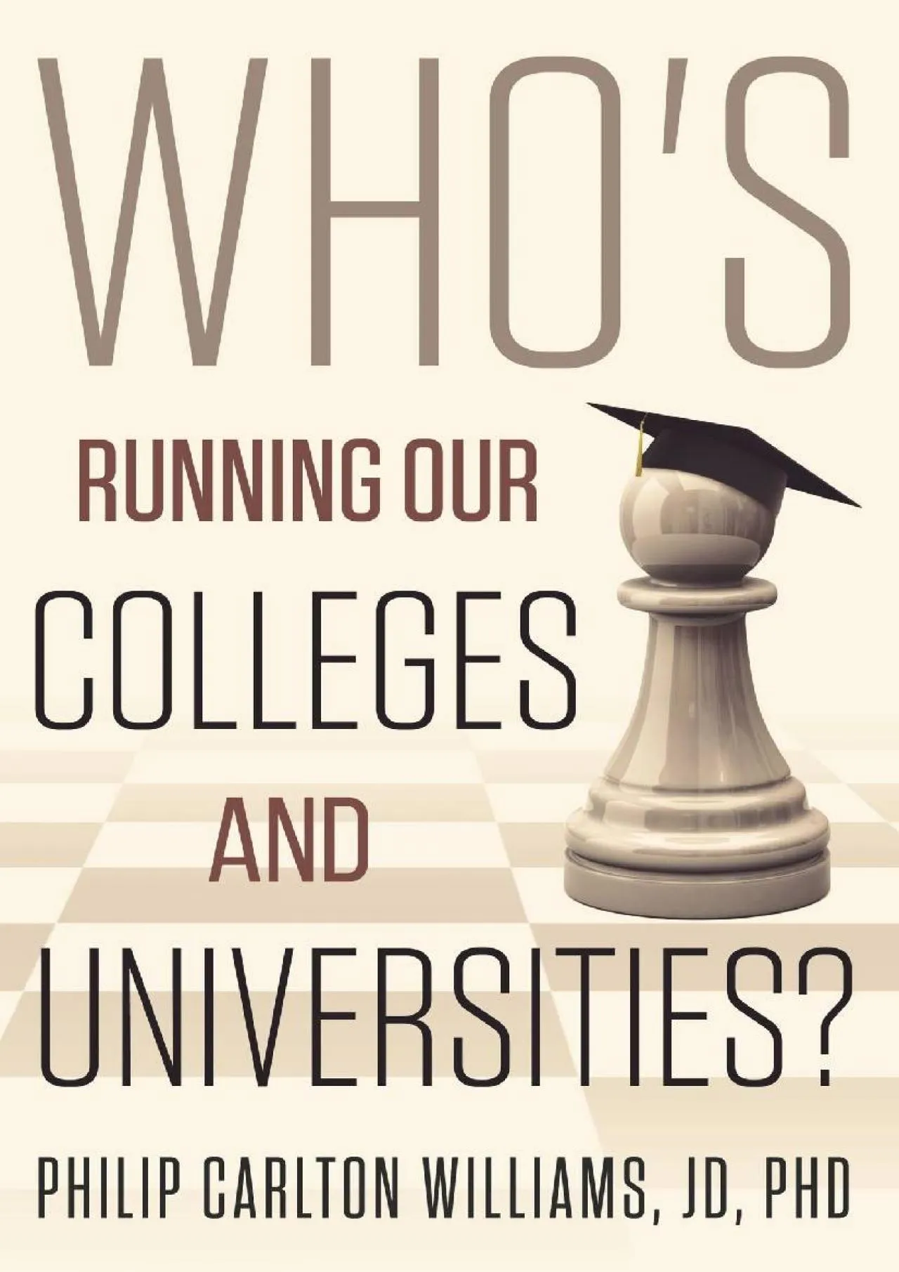 PDF-[READ] - Who\'s Running Our Colleges and Universities?: The Cast of Characters in Higher