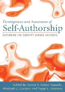 [EPUB] -  Development and Assessment of Self-Authorship: Exploring the Concept Across Cultures